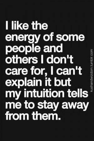 Trust your intuition.