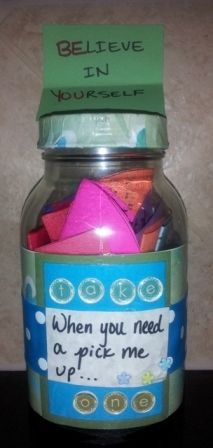 ... having a rough work week. I filled the jar with inspirational quotes