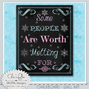 FROZEN - Some PEOPLE are Worth MELTING For - Chalkboard Quote - Print ...