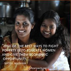 ... educate women and give them economic opportunity.