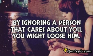 Ignoring Quotes By ignoring a person that
