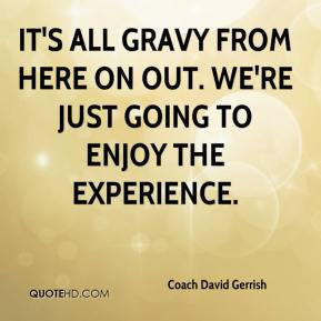 Gravy Quotes