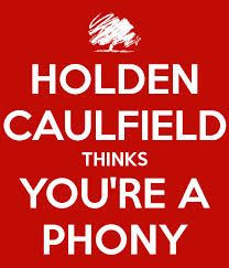 Holden Caulfield Phony Quotes. QuotesGram