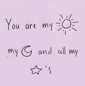 You are my sun my moon and all my stars