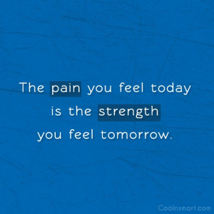 Quotes About Pain And Strength