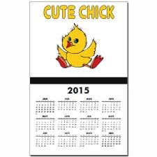 Cute Chicken Sayings Wall Calendars for 2015 - 2016