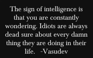 Intelligence vs Idiocy