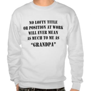 Grandpa Quotes From Granddaughter http://www.zazzle.ca/new_grandpa ...