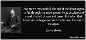 so we remained till the red of the dawn began to fall through the snow ...