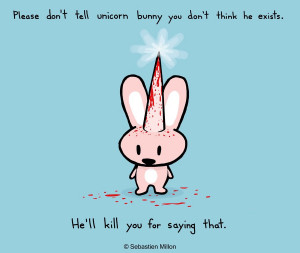 What? A cartoon killer unicorn BUNNY? There is no realism in this ...