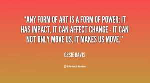 quote-Ossie-Davis-any-form-of-art-is-a-form-78555.png