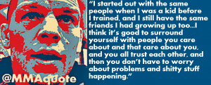 Nate Diaz: Surround yourself with good people