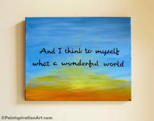 Canvas Painting Of Quotes What A Wonderful World 11x14 - Song Lyrics ...