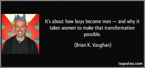 It's about how boys become men — and why it takes women to make that ...