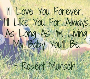 Robert Munsch- I read this to my oldest son daily as a baby!!