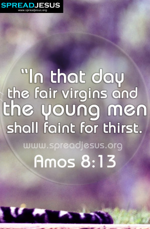 ... thirst-Amos 8:13 BIBLE QUOTES HD-WALLPAPERS,FACEBOOK TIMELINE COVERS
