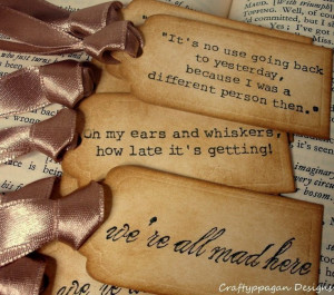 Alice in Wonderland Quote Gift Tags- 9 Luxury Vintage Style Tags