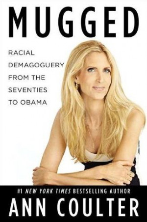 Quote of the Day: Ann Coulter on Dissent - Quote of the Day: Ann ...