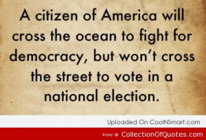 Of America Will Cross The Ocean To Fight For Democracy But Wont Cross ...