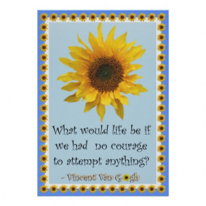 Vincent van Gogh Sunflower Quote Poster