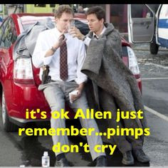 Pimps don't cry The Other Guys More