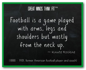 Famous Football Quote by Knute Rockne