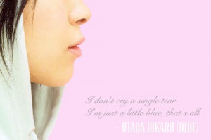 Utada Hikaru Song Quotes -BLUE-