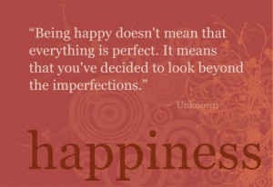 imperfections... happiness quote