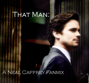 That Man: A Neal Caffrey Fanmix: Part One by liebedero