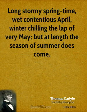 Long stormy spring-time, wet contentious April, winter chilling the ...