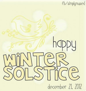 Happy Winter Solstice via www.Facebook.com/SimplyMused