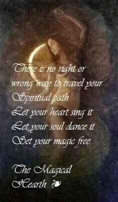 path let your heart sing it let your soul dance it set your magic free ...