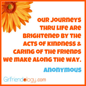 Girlfriendology our journeys through life, friendship quote