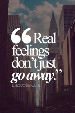 dont go away...feelings
