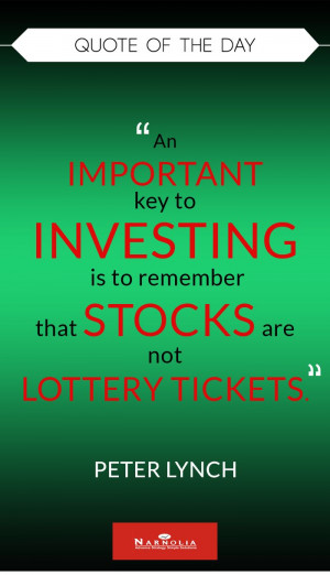 ... is to remember that stocks are not lottery tickets.