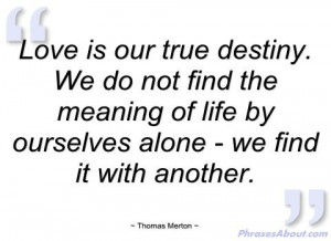 love is our true destiny