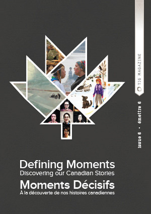 Defining Moments: Discovering Our Canadian Stories