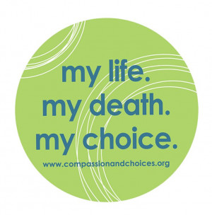 My Life. My death. My choice.