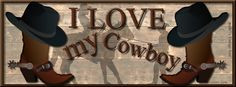 Cowboy Love Quotes | Love My Cowboy Facebook Covers, I Love My Cowboy ...