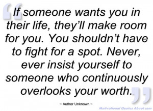 if someone wants you in their life author unknown