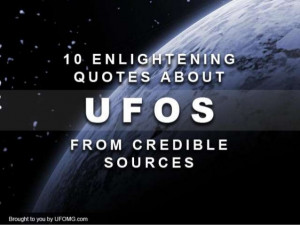 10 Enlightening Quotes About UFOs from Credible Sources