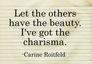 ve Got-Charisma Quotes-Real Beauty