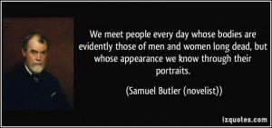 We meet people every day whose bodies are evidently those of men and ...