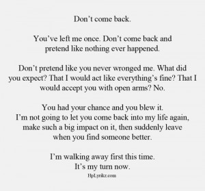 quotes left behind hate-love him don't come back walk away love ...