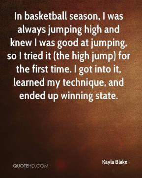 jumping high and knew I was good at jumping, so I tried it (the high ...