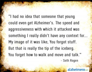 Quote: Rogen on Alzheimer's