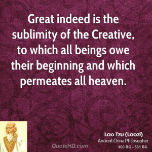 lao-tzu-lao-tzu-great-indeed-is-the-sublimity-of-the-creative-to.jpg