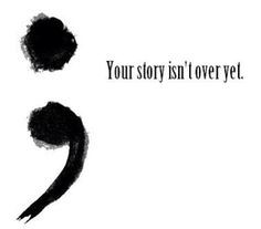 Semicolon tatto. Represents where the writer could have ended a ...