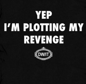 Revenge Evil T Shirt Funny T Shirt Saying Yep Rude T Shirt
