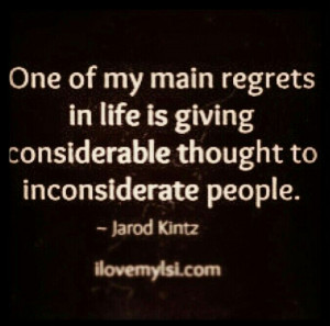 Ever notice that inconsiderate people are too self absorbed to care ...